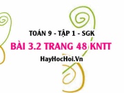 Bài 3.2 trang 48 Toán 9 tập 1 Kết nối tri thức